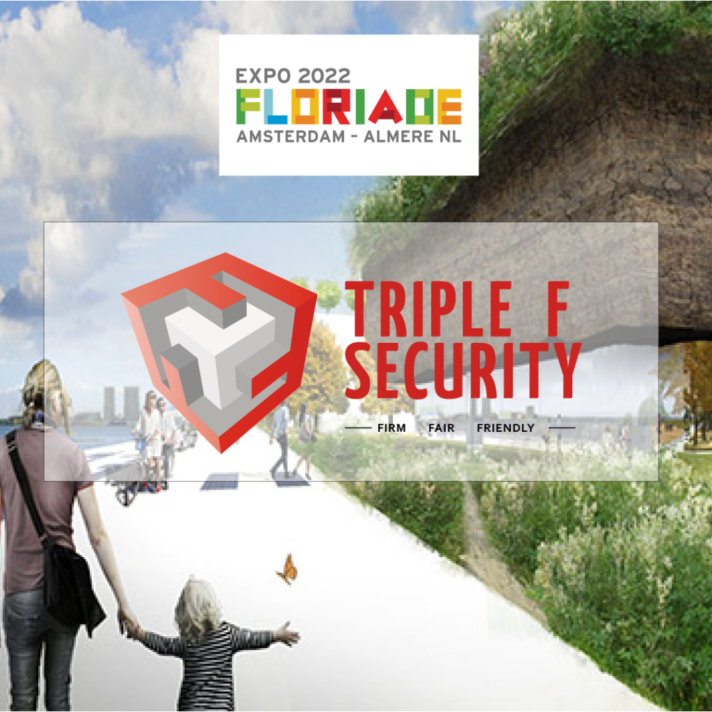 Floriade kiest voor Triple F Security