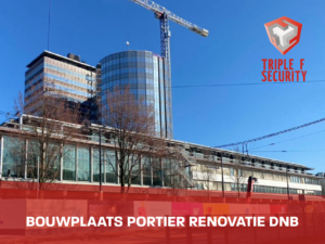 Bouwplaats portier voor De Nederlandse Bank renovatie